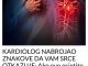 KARDIOLOG NABROJAO ZNAKOVE DA VAM SRCE OTKAZUJE:  Ako ovo osjetite – odmah u hitnu