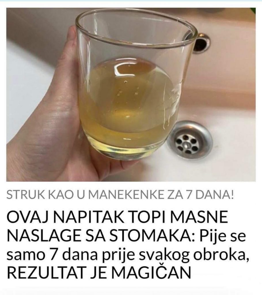 Ovaj Napitak Topi Masne Naslage Sa Stomaka Pije Se Samo Dana Prije