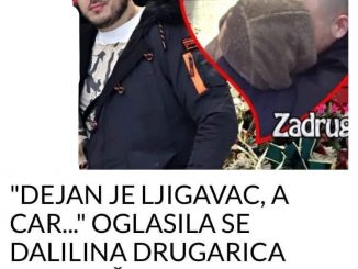 “DEJAN JE LJIGAVAC, A CAR…” OGLASILA SE DALILINA DRUGARICA NAKON ŠOK POMIRENJA: Evo šta je izjavila