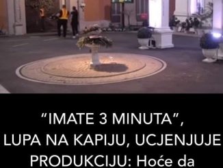 “IMATE 3 MINUTA”, LUPA NA KAPIJU, UCJENJUJE PRODUKCIJU: Hoće da napusti Zadrugu!