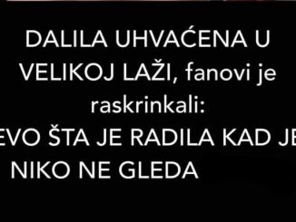 DALILA UHVAĆENA U VELIKOJ LAŽI, fanovi je raskrinkali: EVO ŠTA JE RADILA KAD JE NIKO NE GLEDA