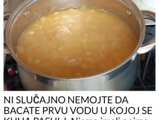 NI SLUČAJNO NEMOJTE DA BACATE PRVU VODU U KOJOJ SE KUHA PASULJ: Nismo imali pojma kako je korisna