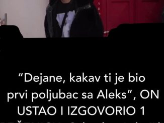 “Dejane, kakav ti je bio prvi poljubac sa Aleks”, ON USTAO I IZGOVORIO 1 REČENICU: Odmah svi skočili