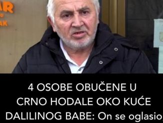 4 OSOBE OBUČENE U CRNO HODALE OKO KUĆE DALILINOG BABE: On se oglasio, “OD SRAMOTE I BOLESTI JA…”