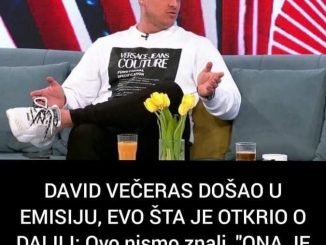 DAVID VEČERAS DOŠAO U EMISIJU, EVO ŠTA JE OTKRIO O DALILI: Ovo nismo znali, “ONA JE GOVORILA DA JE DEJAN NJENA…”