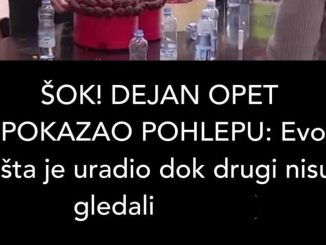 ŠOK! DEJAN OPET POKAZAO POHLEPU: Evo šta je uradio dok drugi nisu gledali