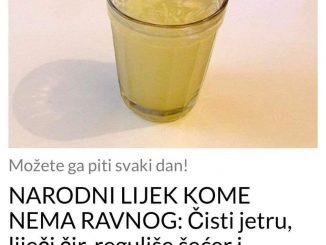 NARODNI LIJEK KOME NEMA RAVNOG: Čisti jetru, liječi čir, reguliše šećer i pritisak, sprječava i najteže bolesti!(RECEPT)