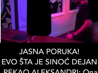 JASNA PORUKA! EVO ŠTA JE SINOĆ DEJAN REKAO ALEKSANDRI: Ona ostala bez teksta (VIDEO)