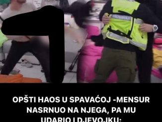 OPŠTI HAOS U SPAVAĆOJ -MENSUR NASRNUO NA NJEGA, PA MU UDARIO I DJEVOJKU:  Obezbjeđenje hitno reagovalo